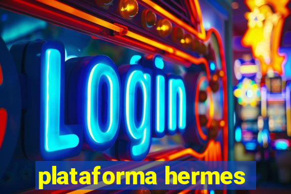 plataforma hermes